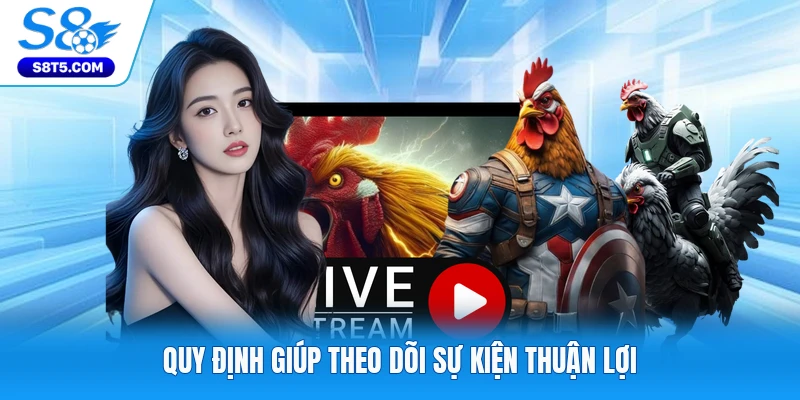 Quy định giúp theo dõi sự kiện thuận lợi